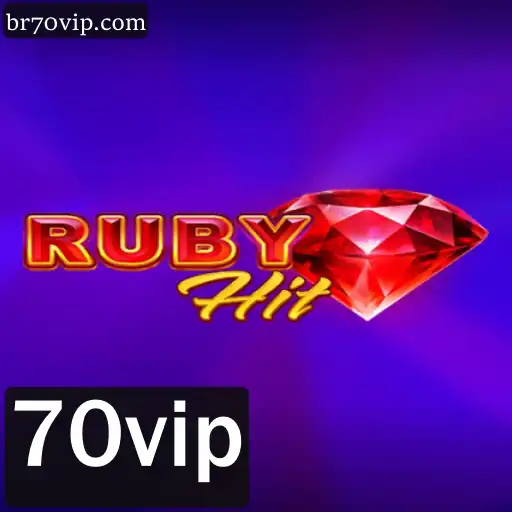 Descubra o Jogo RubyHit e Como Alcançar a Maestria com a Estratégia 70vip